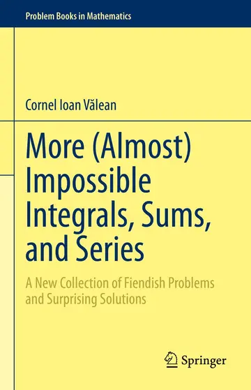 Cover of More (Almost) Impossible Integrals, Sums, and Series