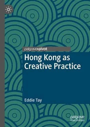 Cover of Hong Kong as Creative Practice