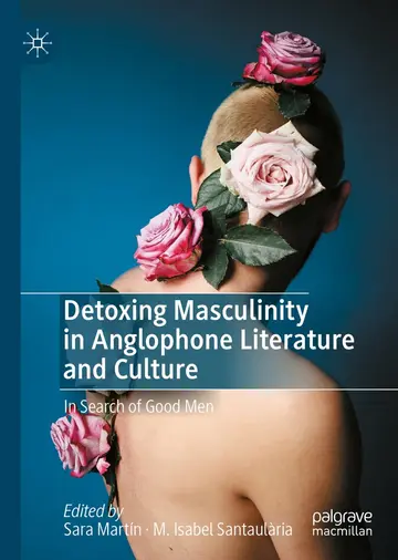 Cover of Detoxing Masculinity in Anglophone Literature and Culture