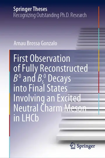 Cover of First Observation of Fully Reconstructed B0 and Bs0 Decays into Final States Involving an Excited Neutral Charm Meson in LHCb