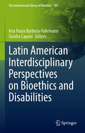 Cover of Latin American Interdisciplinary Perspectives on Bioethics and Disabilities