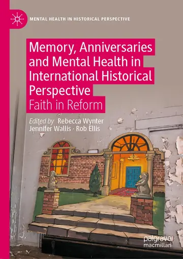 Cover of Memory, Anniversaries and Mental Health in International Historical Perspective