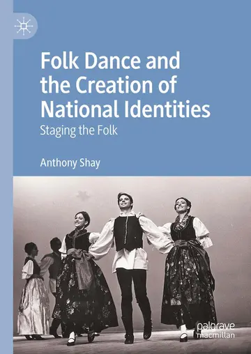 Cover of Folk Dance and the Creation of National Identities