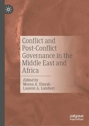 Cover of Conflict and Post-Conflict Governance in the Middle East and Africa