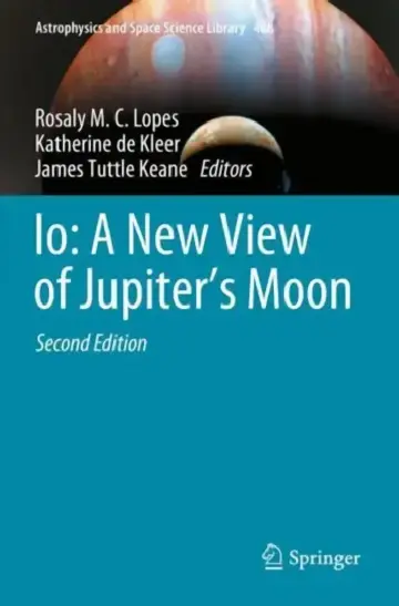 Cover of Io: A New View of Jupiter’s Moon