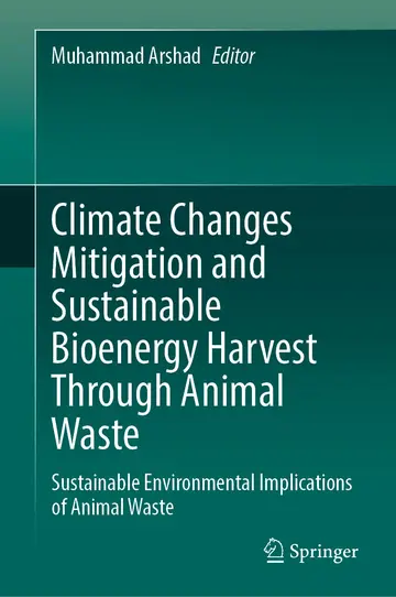 Cover of Climate Changes Mitigation and Sustainable Bioenergy Harvest Through Animal Waste