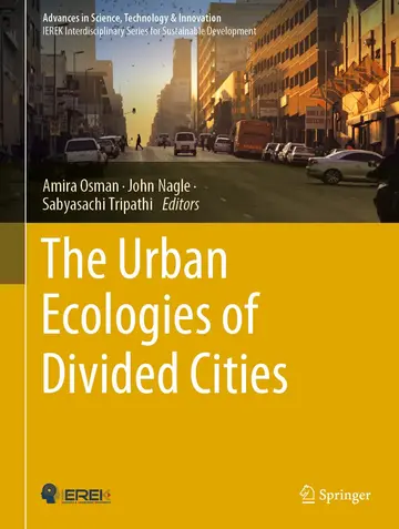 Cover of The Urban Ecologies of Divided Cities