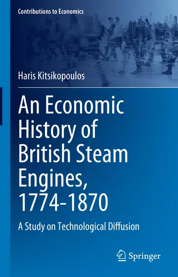 Cover of An Economic History of British Steam Engines, 1774-1870