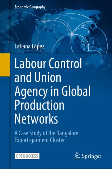 Cover of Labour Control and Union Agency in Global Production Networks