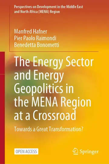 Cover of The Energy Sector and Energy Geopolitics in the MENA Region at a Crossroad