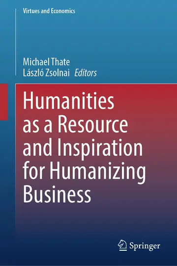 Cover of Humanities as a Resource and Inspiration for Humanizing Business