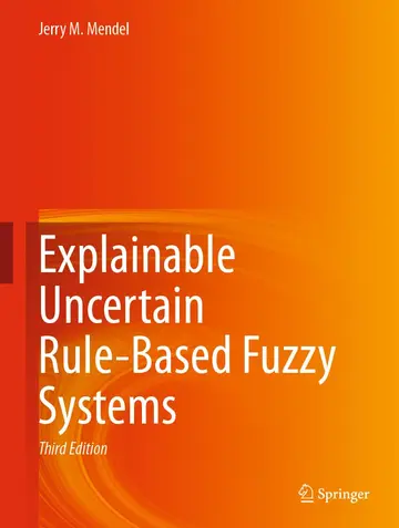 Cover of Explainable Uncertain Rule-Based Fuzzy Systems