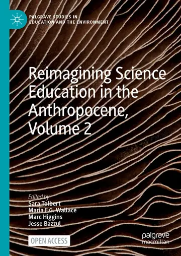 Cover of Reimagining Science Education in the Anthropocene, Volume 2