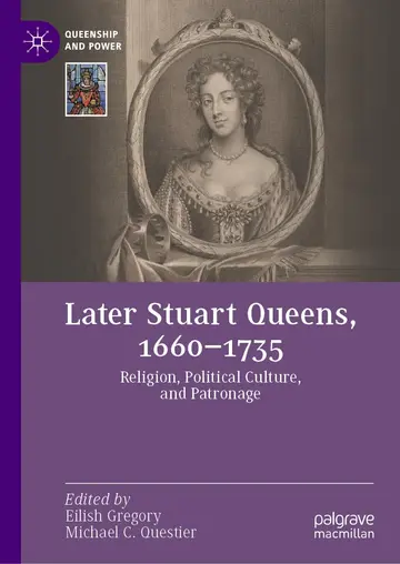Cover of Later Stuart Queens, 1660–1735