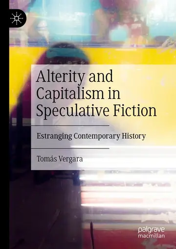 Cover of Alterity and Capitalism in Speculative Fiction
