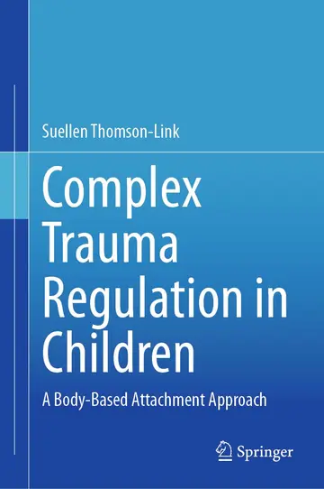 Cover of Complex Trauma Regulation in Children