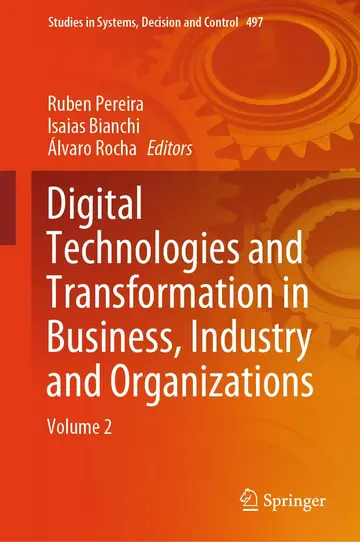 Cover of Digital Technologies and Transformation in Business, Industry and Organizations