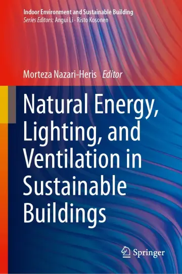 Cover of Natural Energy, Lighting, and Ventilation in Sustainable Buildings