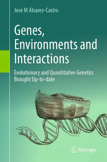 Cover of Genes, Environments and Interactions