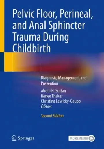 Cover of Pelvic Floor, Perineal, and Anal Sphincter Trauma