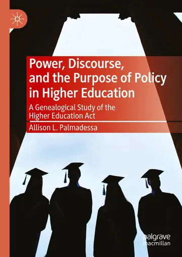 Cover of Power, Discourse, and the Purpose of Policy in Higher Education