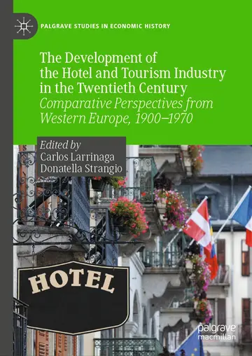 Cover of The Development of the Hotel and Tourism Industry in the Twentieth Century