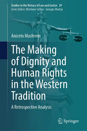 Cover of The Making of Dignity and Human Rights in the Western Tradition