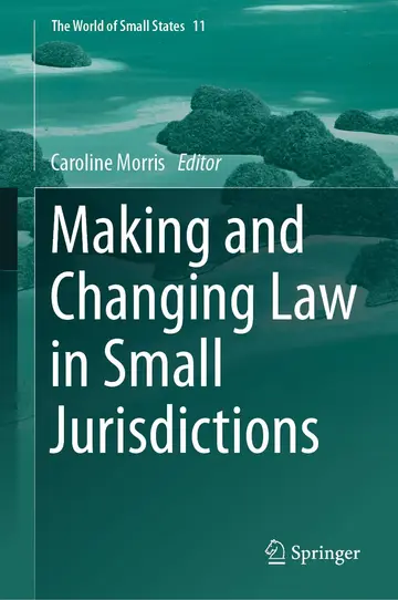 Cover of Making and Changing Law in Small Jurisdictions