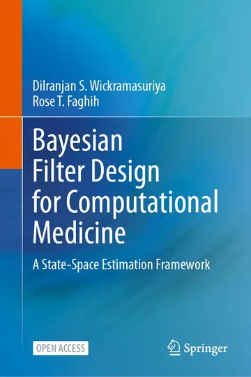 Cover of Bayesian Filter Design for Computational Medicine