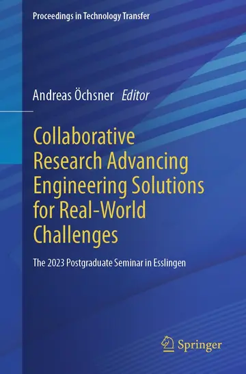 Cover of Collaborative Research Advancing Engineering Solutions for Real-World Challenges