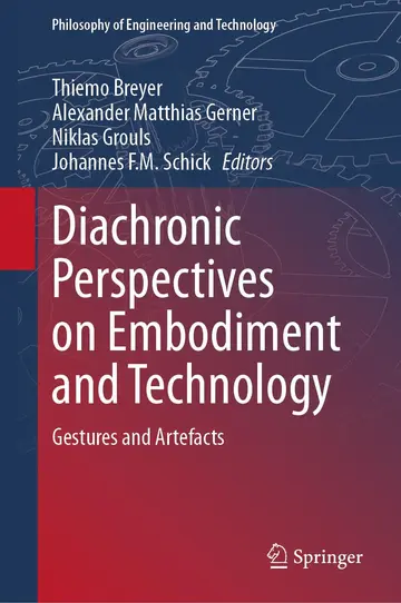 Cover of Diachronic Perspectives on Embodiment and Technology