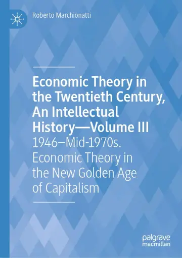 Cover of Economic Theory in the Twentieth Century, an Intellectual History―Volume III