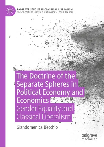 Cover of The Doctrine of the Separate Spheres in Political Economy and Economics
