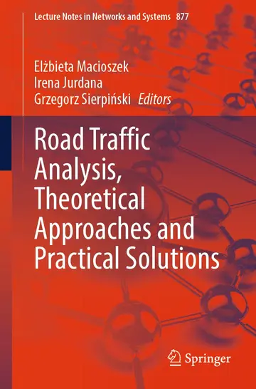 Cover of Road Traffic Analysis, Theoretical Approaches and Practical Solutions