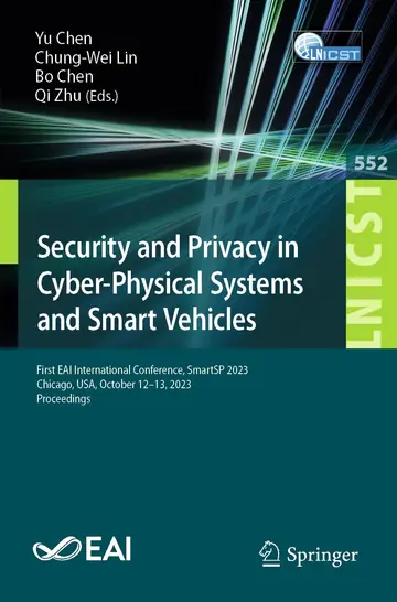 Cover of Security and Privacy in Cyber-Physical Systems and Smart Vehicles