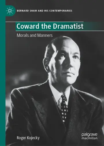 Cover of Coward the Dramatist: Morals and Manners (Bernard Shaw and His Contemporaries)