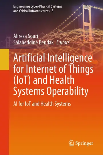 Cover of Artificial Intelligence for Internet of Things (IoT) and Health Systems Operability