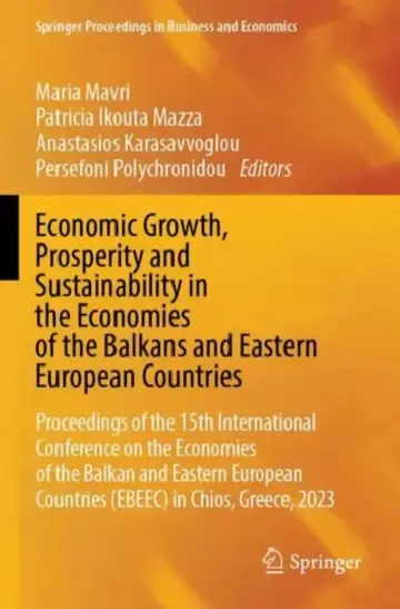 Cover of Economic Growth, Prosperity and Sustainability in the Economies of the Balkans and Eastern European Countries
