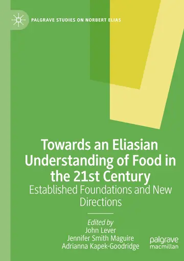 Cover of Towards an Eliasian Understanding of Food in the 21st Century