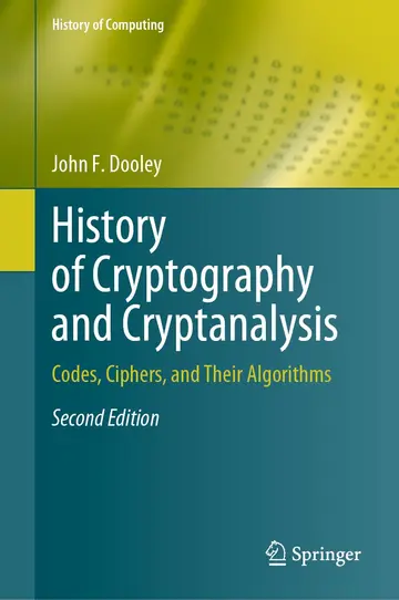 Cover of History of Cryptography and Cryptanalysis