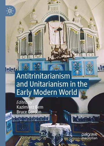 Cover of Antitrinitarianism and Unitarianism in the Early Modern World
