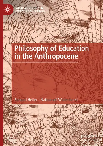 Cover of Philosophy of Education in the Anthropocene