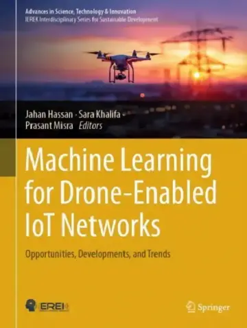 Cover of Machine Learning for Drone-Enabled IoT Networks