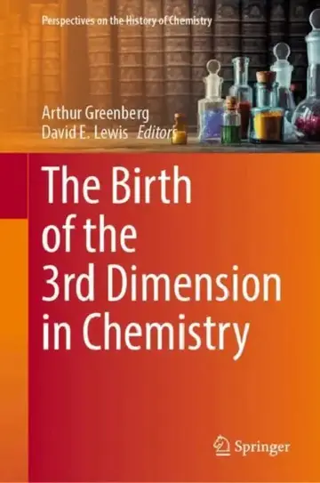 Cover of The Birth of the 3rd Dimension in Chemistry
