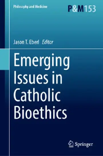 Cover of Emerging Issues in Catholic Bioethics