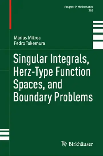 Cover of Singular Integrals, Herz-Type Function Spaces, and Boundary Problems