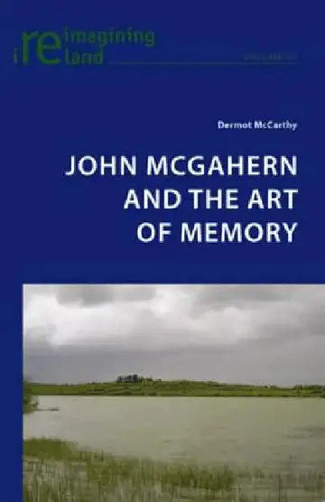 Cover of John McGahern and the Art of Memory