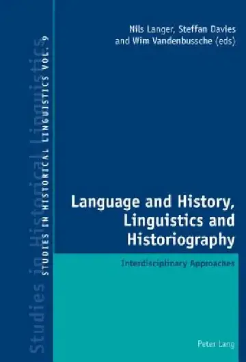 Cover of Language and History, Linguistics and Historiography; Interdisciplinary Approaches