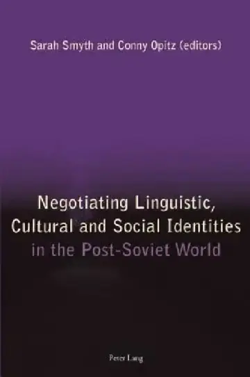Cover of Negotiating Linguistic, Cultural and Social Identities in the Post-Soviet World