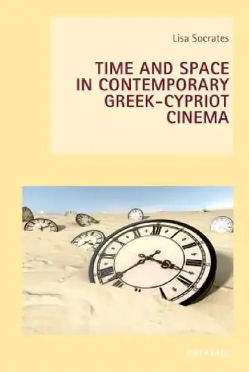 Cover of Time and Space in Contemporary Greek-Cypriot Cinema